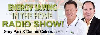 Energy Saving in the Home Rasio Show w/ Gary Parr and Dennis Celsor